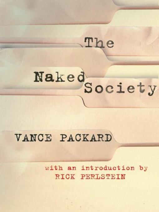 Title details for The Naked Society by Vance Packard - Available